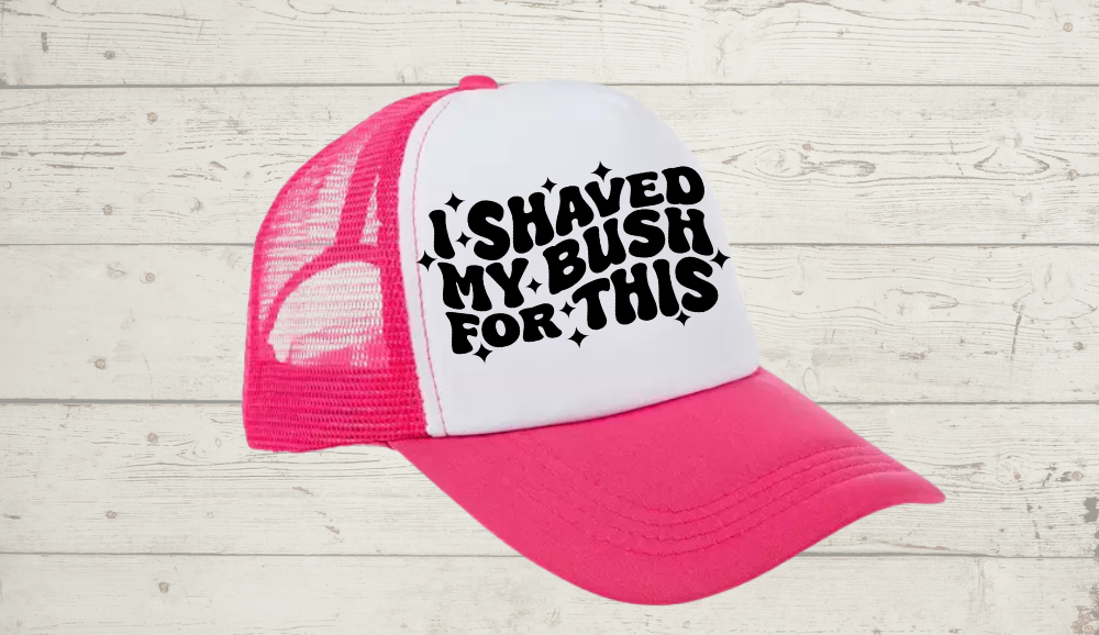 Trucker Hat (I shaved for this)
