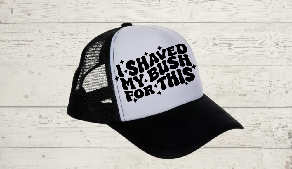 Trucker Hat (I shaved for this)