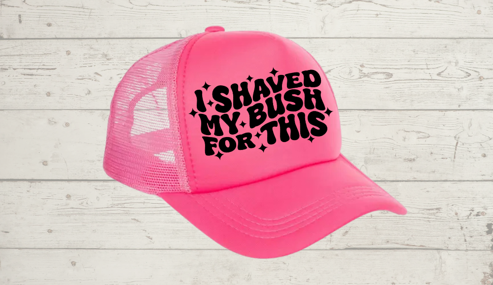 Trucker Hat (I shaved for this)